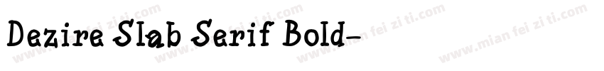 Dezire Slab Serif Bold字体转换
